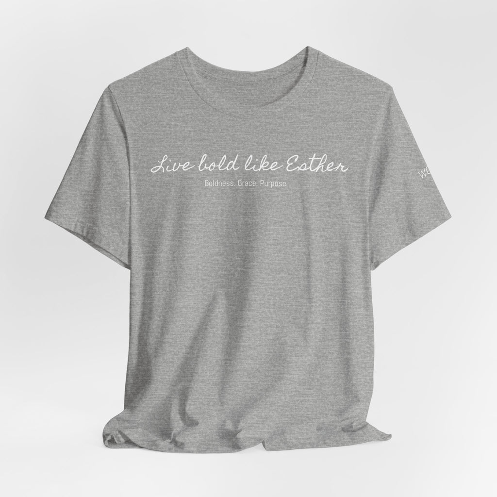 Live Bold Like Esther Tee — Inspirational Christian Scripture T‑Shirt