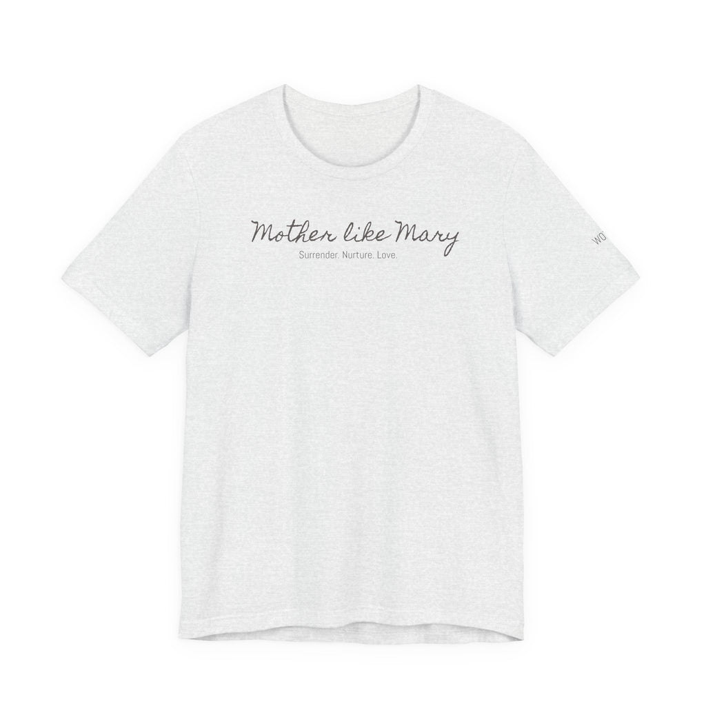 Mother like Mary with Luke 1:38 & John 19:25