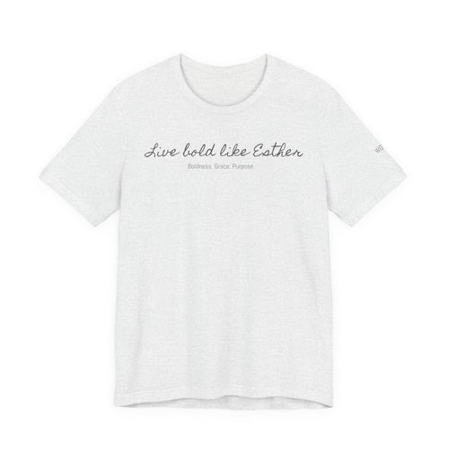Live Bold Like Esther Tee — Inspirational Christian Scripture T‑Shirt
