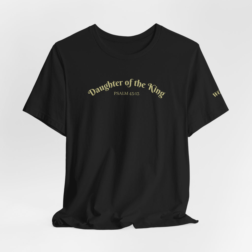 Daughter of the King - Psalm 46:5 Back Script Christian Tee