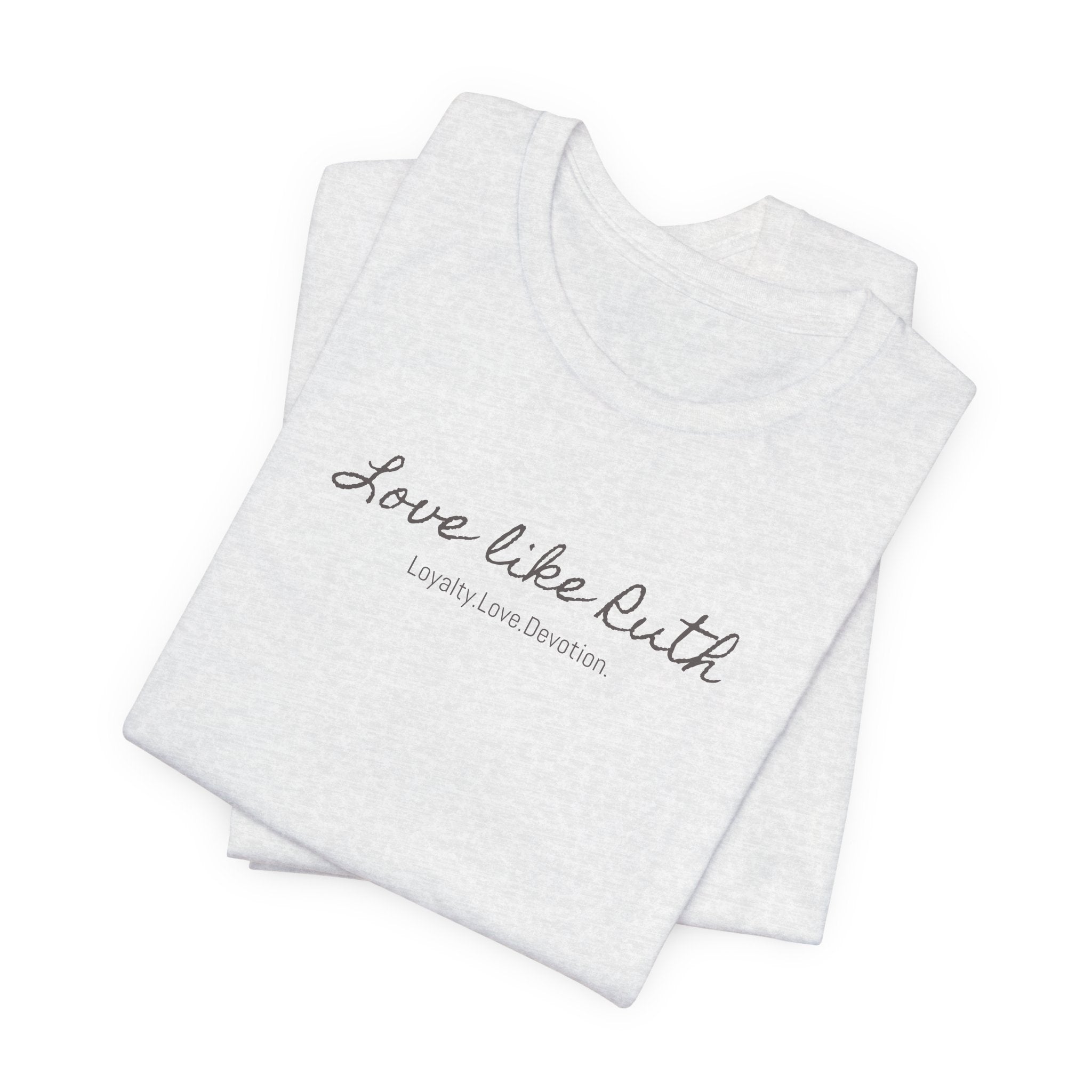 Ruth Faith Tee — "Where you go, I will go" Christian T‑Shirt