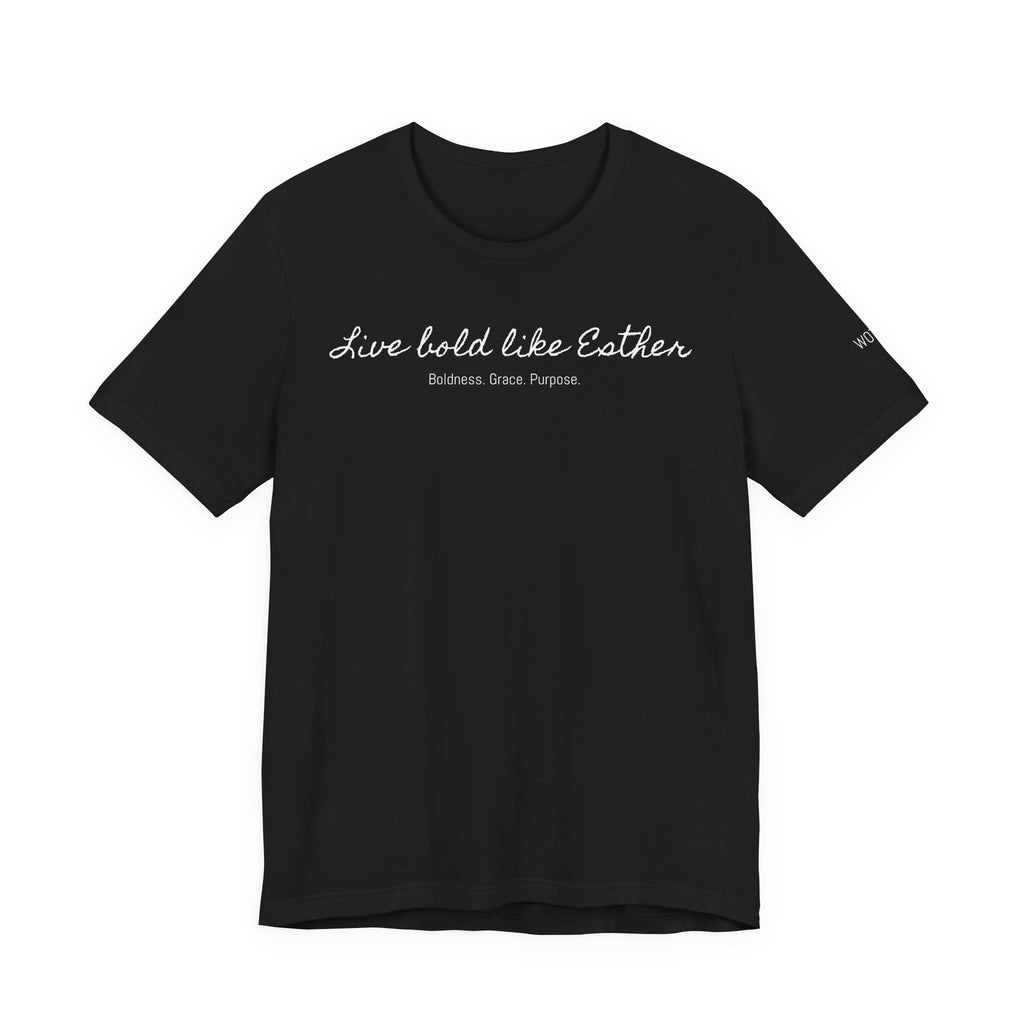 Live Bold Like Esther Tee — Inspirational Christian Scripture T‑Shirt