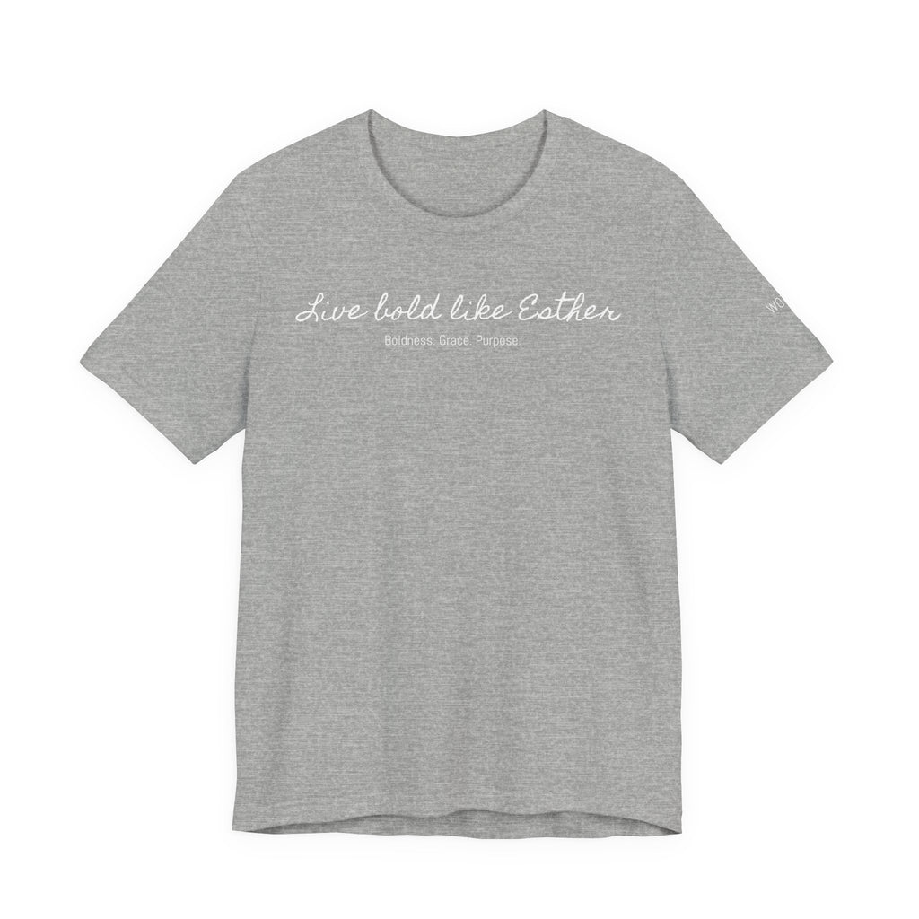 Live Bold Like Esther Tee — Inspirational Christian Scripture T‑Shirt